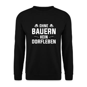 Ohne Bauern kein Dorfleben - Landwirt Bauern Demo - Unisex Pullover - Schwarz - Vorne - Alina (178cm) & Michal (187cm)