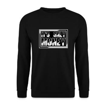 It's Only Money Rich Funny Buy Happiness Saying - Unisex Sweatshirt - black - Front - Alina (178cm) & Michal (187cm)