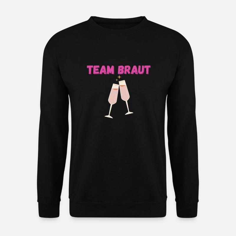 TEAM BRAUT - Unisex Pullover - Schwarz