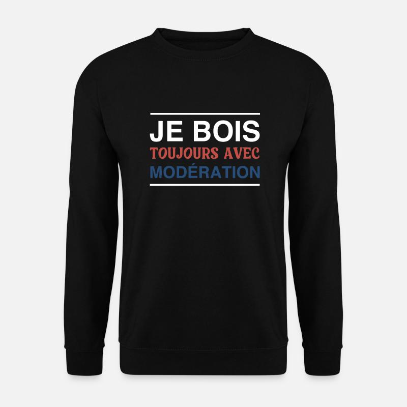 I always drink in moderation - Unisex Sweatshirt - black