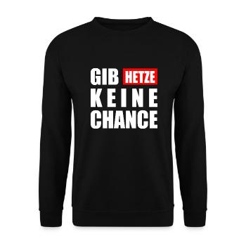 gib hetze keine chance - Unisex Pullover - Schwarz - Vorne - Alina (178cm) & Michal (187cm)