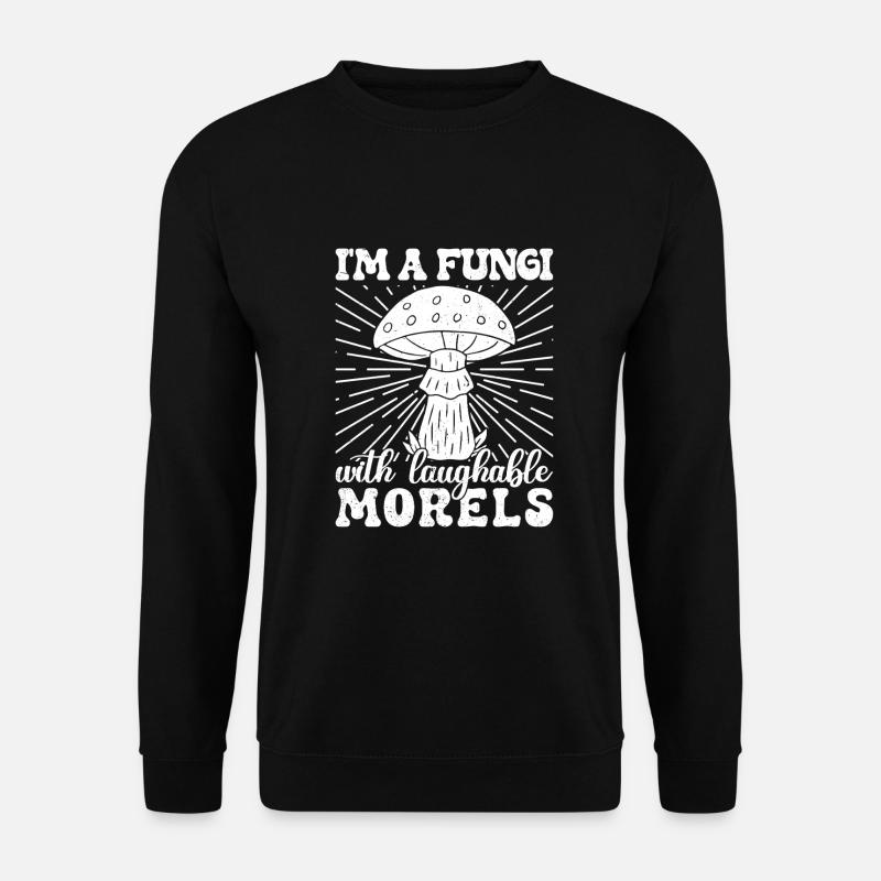 Morel Mushrooms Fungi Laughable Morels Mushroom - Unisex Pullover - Schwarz