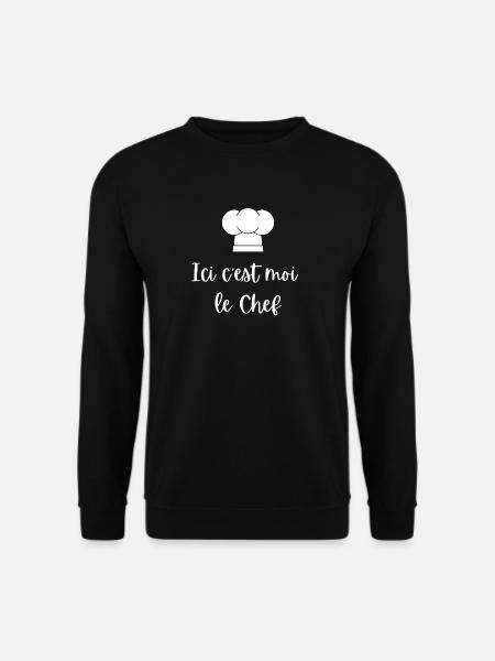 Ici C'est Moi Le Chef - Sweat-shirt Unisexe - noir
