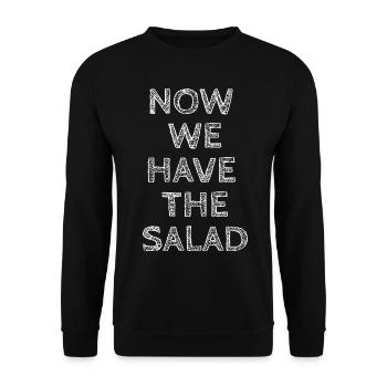 Now We Have The Salad - hell - Unisex Pullover - Schwarz - Vorne - Alina (178cm) & Michal (187cm)
