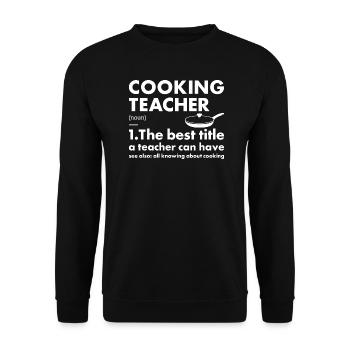 Cuisinier Enseignant Définition Cuisine - Sweat-shirt Unisexe - noir - Devant - Alina (178cm) & Michal (187cm)