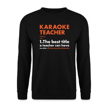 Singer Teacher Definition Karaoke - Unisex Pullover - Schwarz - Vorne - Alina (178cm) & Michal (187cm)