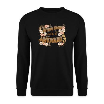 trying hard not to be awkward - Unisex Sweatshirt - black - Front - Alina (178cm) & Michal (187cm)