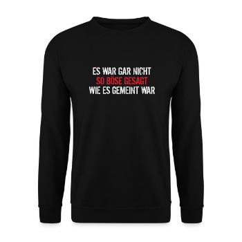 Es war gar nicht so böse gesagt wie es gemeint war - Unisex Pullover - Schwarz - Vorne - Alina (178cm) & Michal (187cm)