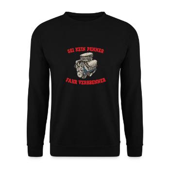 SEI KEIN PENNER FAHR VERBRENNER - Unisex Pullover - Schwarz - Vorne - Alina (178cm) & Michal (187cm)