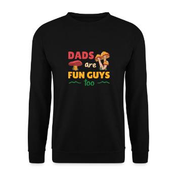 Dads are fun guys too funny fathers Day gift - Unisex Sweatshirt - black - Front - Alina (178cm) & Michal (187cm)