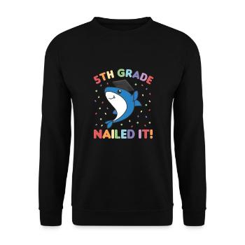 Kids 5th Grade nailed it Hai Fisch Graduation - Unisex Pullover - Schwarz - Vorne - Alina (178cm) & Michal (187cm)