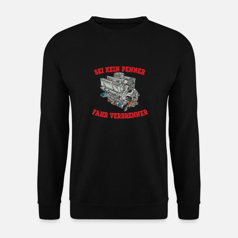 SEI KEIN PENNER FAHR VERBRENNER - Unisex Pullover - Schwarz