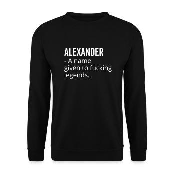 Alexander a Name Given to Fucking Legends - Unisex Sweatshirt - black - Front - Alina (178cm) & Michal (187cm)