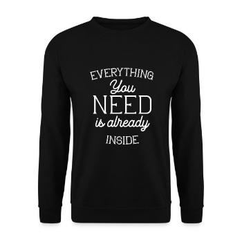 Everything you need is already inside - Unisex Sweatshirt - black - Front - Alina (178cm) & Michal (187cm)