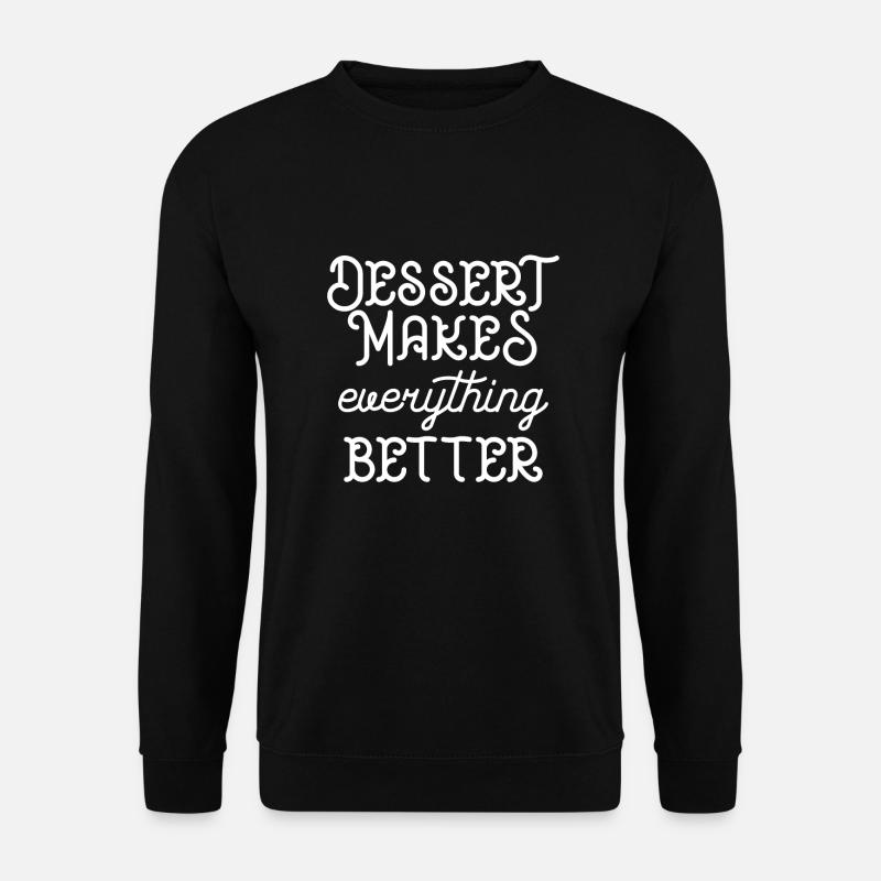 Desert makes everything better - Unisex Sweatshirt - black