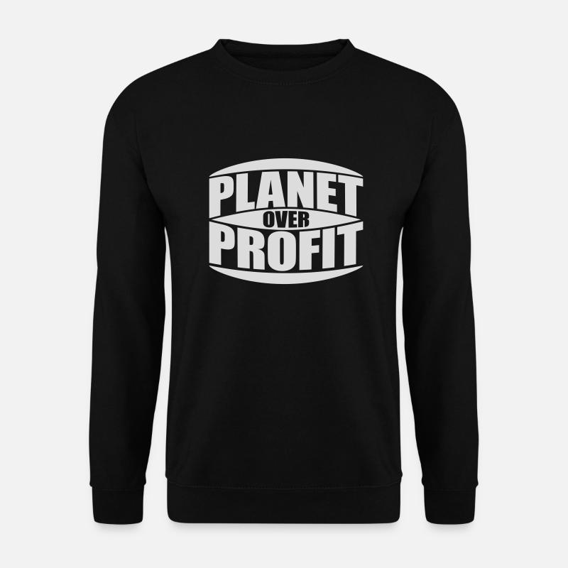 planet over profit quote - Unisex Sweatshirt - black