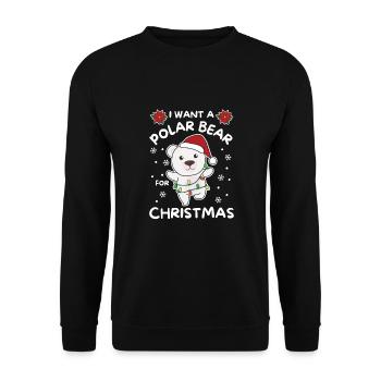 Je veux un ours polaire pour Noël mignons ours polaires - Sweat-shirt Unisexe - noir - Devant - Alina (178cm) & Michal (187cm)