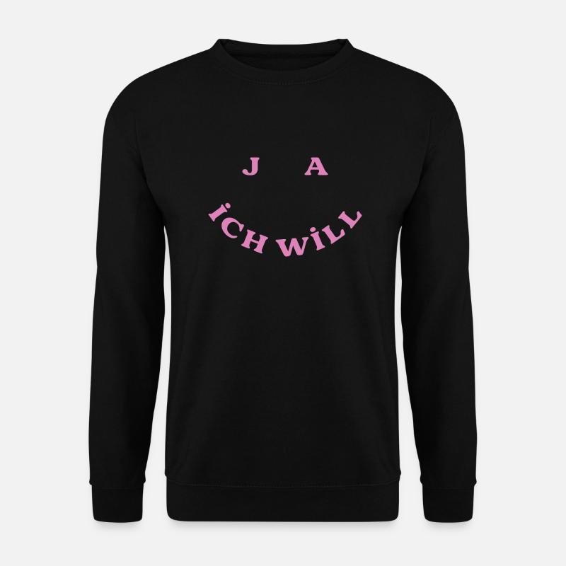 Ja Ich Will - Unisex Pullover - Schwarz