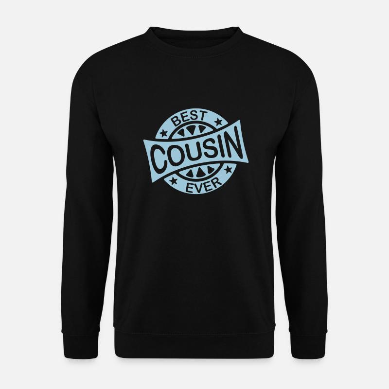 best cousin ever quote - Unisex Sweatshirt - black