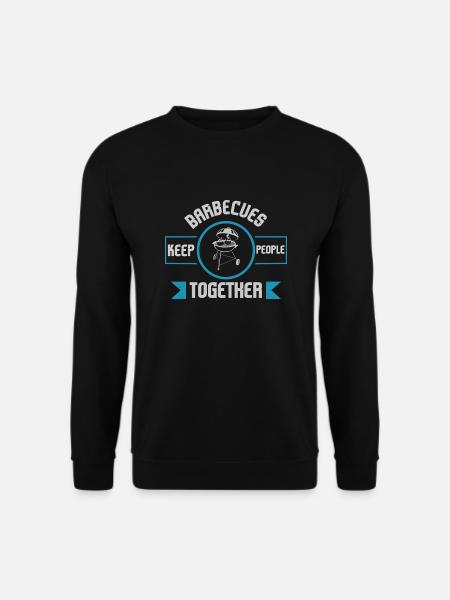 BARBECUE KEEP PEOPLE TOGETHER - Unisex Sweatshirt - black