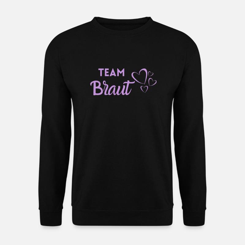 Team Braut - Unisex Pullover - Schwarz