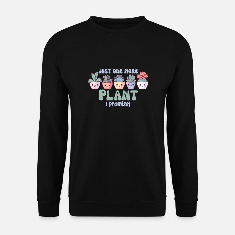 Lustiger Pflanzen Spruch Pflanze Kawaii Sukkulente - Unisex Pullover - Schwarz
