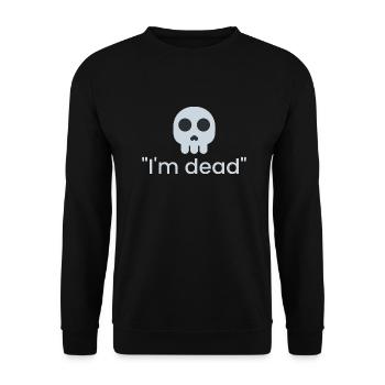 Je suis mort - Sweat-shirt Unisexe - noir - Devant - Alina (178cm) & Michal (187cm)