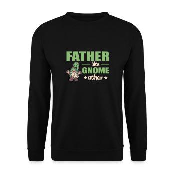 Father like gnome other funny fathers Day gift - Unisex Sweatshirt - black - Front - Alina (178cm) & Michal (187cm)