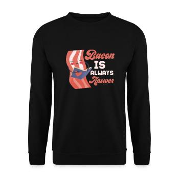 Le bacon est toujours la réponse Jambon à la viande de porc - Sweat-shirt Unisexe - noir - Devant - Alina (178cm) & Michal (187cm)