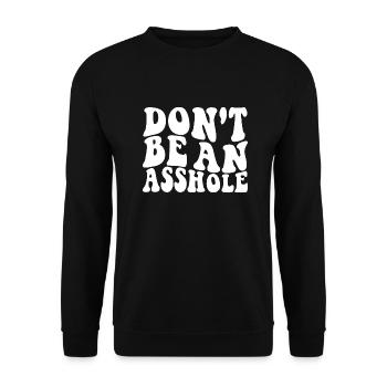 Dont Be An Asshole White - Unisex Sweatshirt - black - Front - Alina (178cm) & Michal (187cm)