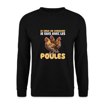 Si tu me cherches, je serai avec les poules - Sweat-shirt Unisexe - noir - Devant - Alina (178cm) & Michal (187cm)