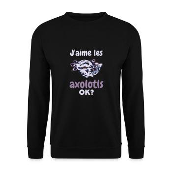 J’aime les axolotls, d’accord ? Axolotl doux - Sweat-shirt Unisexe - noir - Devant - Alina (178cm) & Michal (187cm)