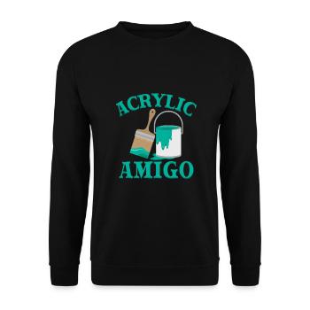 Funny Art Painter Acrylic Amigo Drawing Artist - Unisex Pullover - Schwarz - Vorne - Alina (178cm) & Michal (187cm)