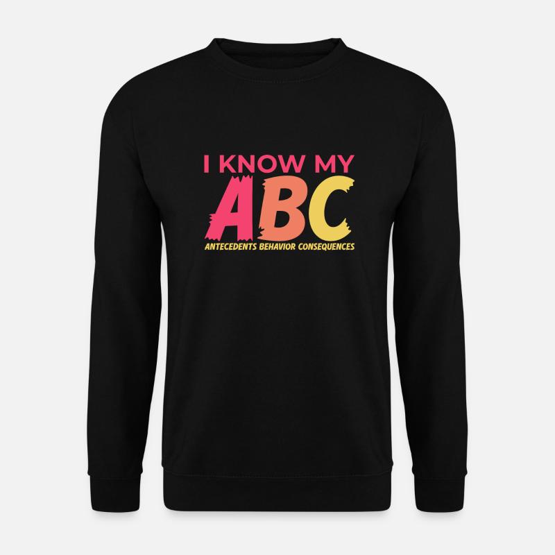 Je connais mon analyste du comportement de mon ABC Thérapeute - Sweat-shirt Unisexe - noir