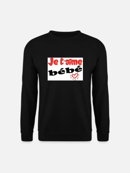 Je taime bébé - Sweat-shirt Unisexe - noir