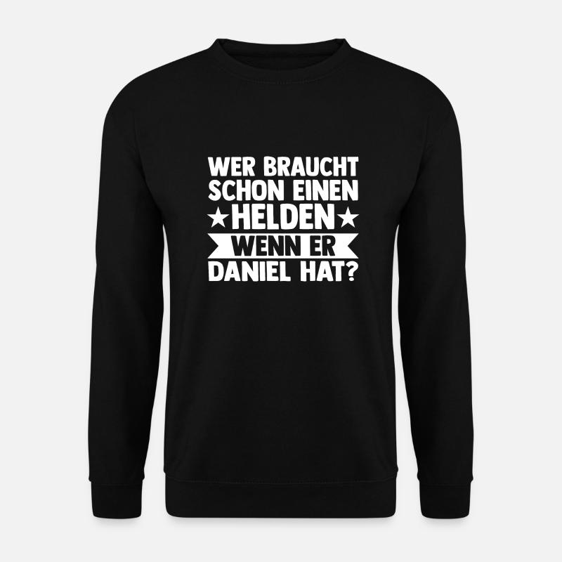 Vorname Daniel - Unisex Pullover - Schwarz