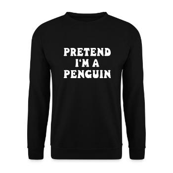 Pretend I'm a Penguin - Lustiges Pinguin Kostüm - Unisex Pullover - Schwarz - Vorne - Alina (178cm) & Michal (187cm)