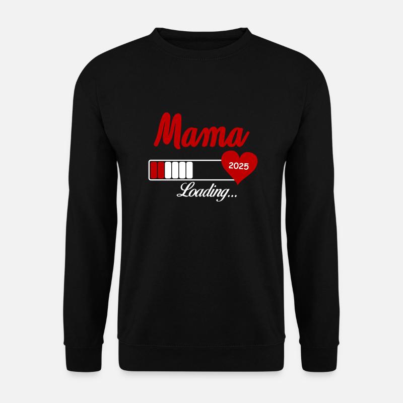 mama loading 2025 - Unisex Pullover - Schwarz