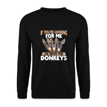 Si vous me cherchez, je suis avec les ânes - Sweat-shirt Unisexe - noir - Devant - Alina (178cm) & Michal (187cm)