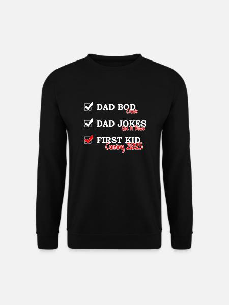 Zum ersten Mal Papa 2025 - Dad bod Dad jokes - Unisex Pullover - Schwarz