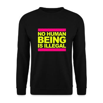 no human is illegal - The Original - Unisex Pullover - Schwarz - Vorne - Alina (178cm) & Michal (187cm)