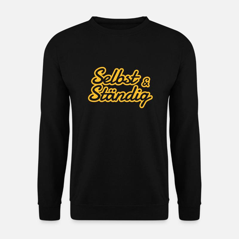 Selbstständig - selbst und ständig - Unisex Pullover - Schwarz