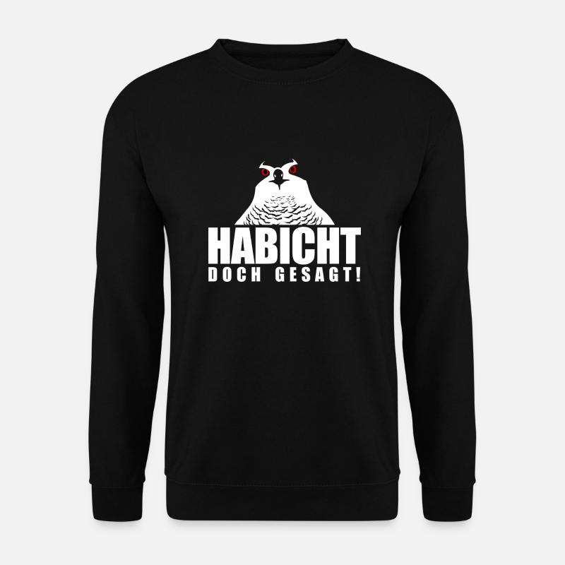 Habicht doch gesagt! - Unisex Pullover - Schwarz