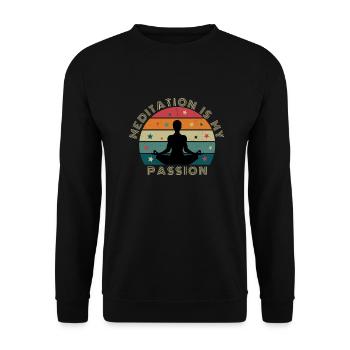 Meditation is my passion Tshirt für Spirituelle - Unisex Pullover - Schwarz - Vorne - Alina (178cm) & Michal (187cm)