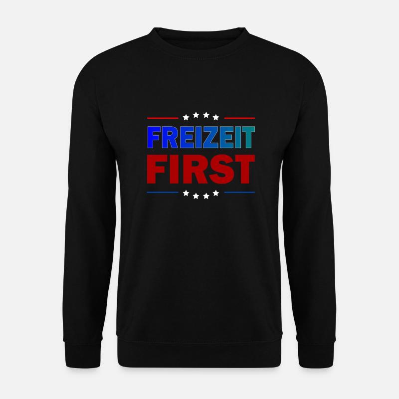 Freizeit First - Unisex Pullover - Schwarz