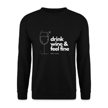 Drink wine and feel fine wine lover Weinliebhaber - Unisex Sweatshirt - black - Front - Alina (178cm) & Michal (187cm)
