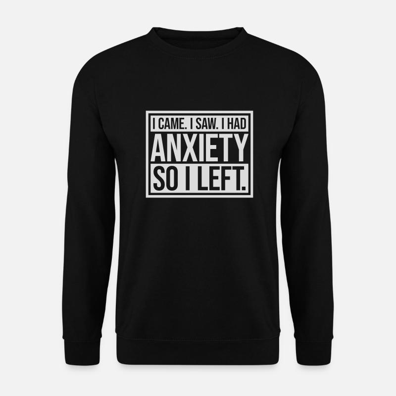 J’avais de l’anxiété en disant - Sweat-shirt Unisexe - noir