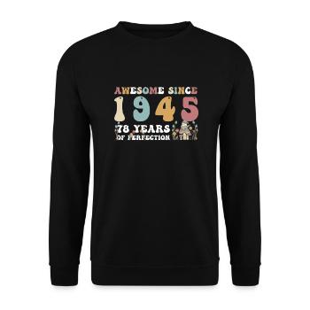 Génial depuis 1945 78 Année de la Perfection - 78ème - Sweat-shirt Unisexe - noir - Devant - Alina (178cm) & Michal (187cm)