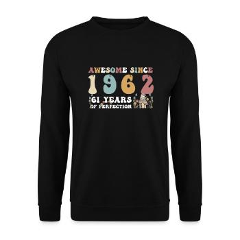 Awesome since 1962 61 Year of Perfection - 61st - Unisex Sweatshirt - black - Front - Alina (178cm) & Michal (187cm)