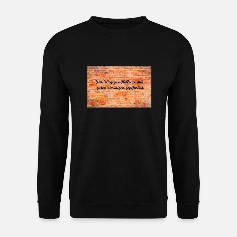 gute Vorsätze zur Hölle - Unisex Pullover - Schwarz